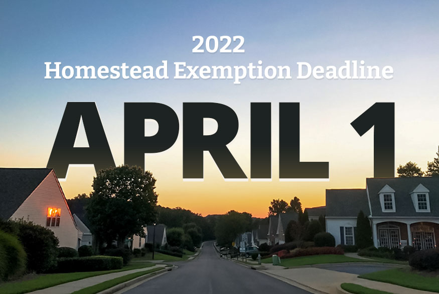 News | File by April 1 for 2022 Homestead Exemption/Age 65 School